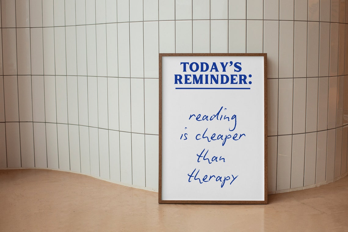 Reading Is Cheaper Than Therapy Handwritten Blue Quote Poster - Image 2