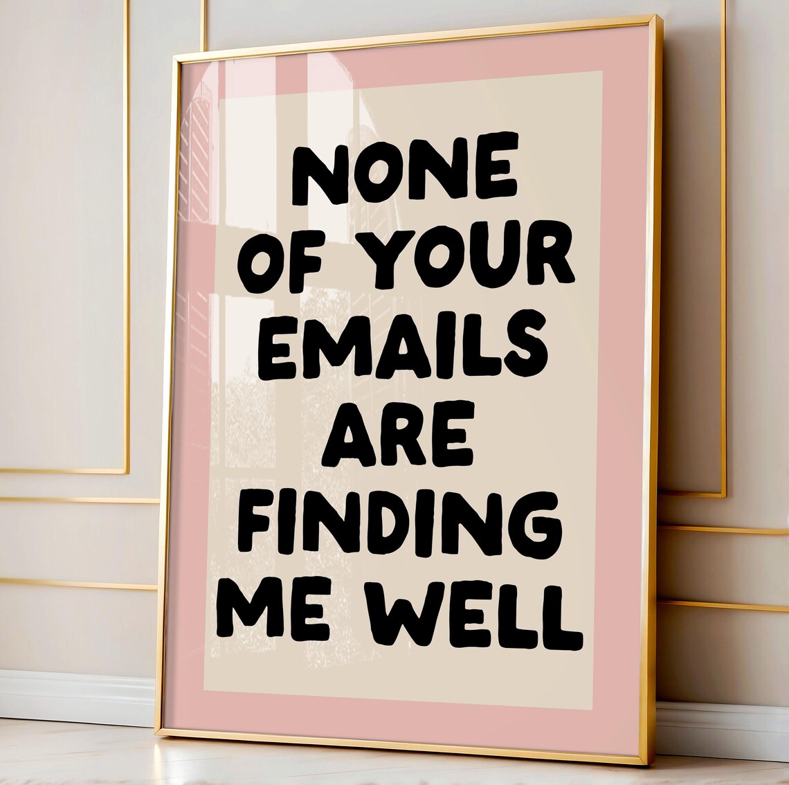 None Of Your Emails Are Finding Me Well Art Print