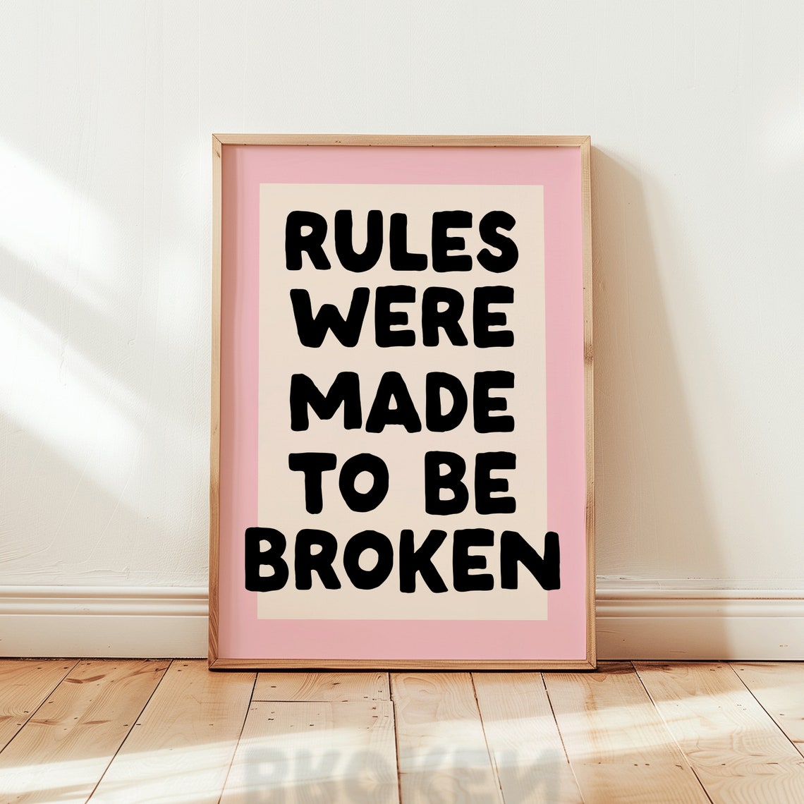 Rules Were Made To Be Broken Bold Pink Border Graphic Quote Poster - Image 2