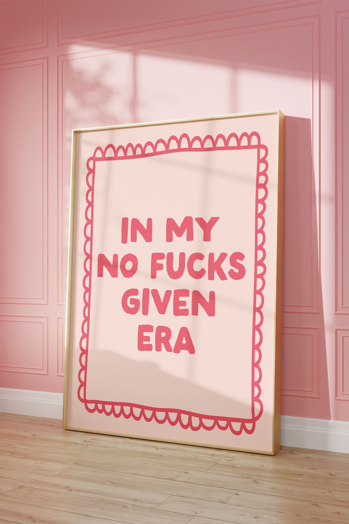 In My No Fucks Given Era Pink Scallop Border Typography Poster