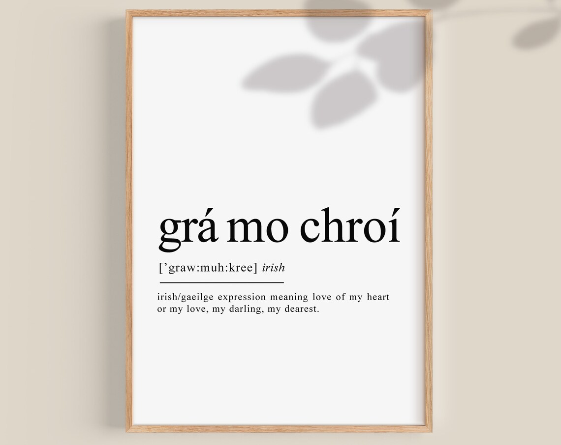 Grá Mo Chroí Irish Language Engagement Gift Print