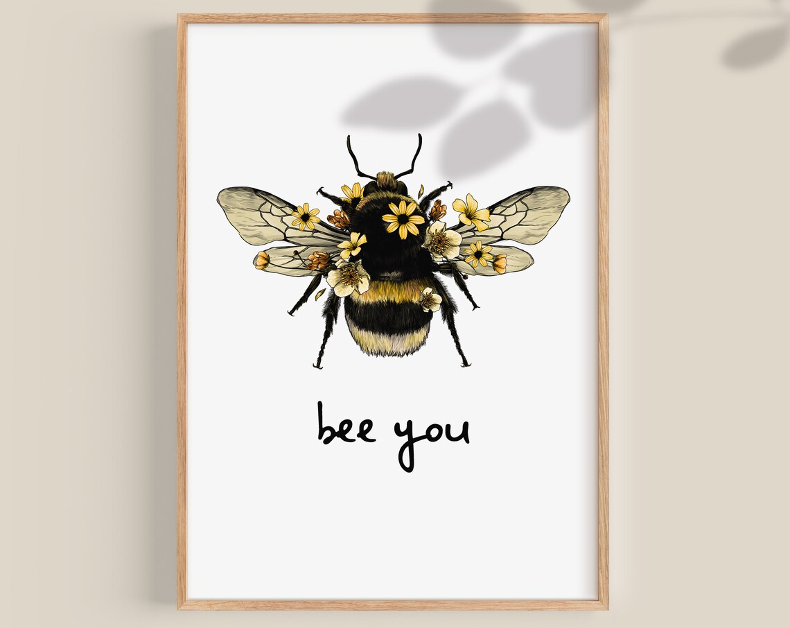 Bee You Bee Yourself Poster, Bee Kind Decor