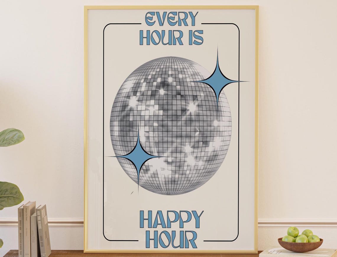 Every Hour Is Happy Hour Blue Disco Ball Retro Party Bar Poster