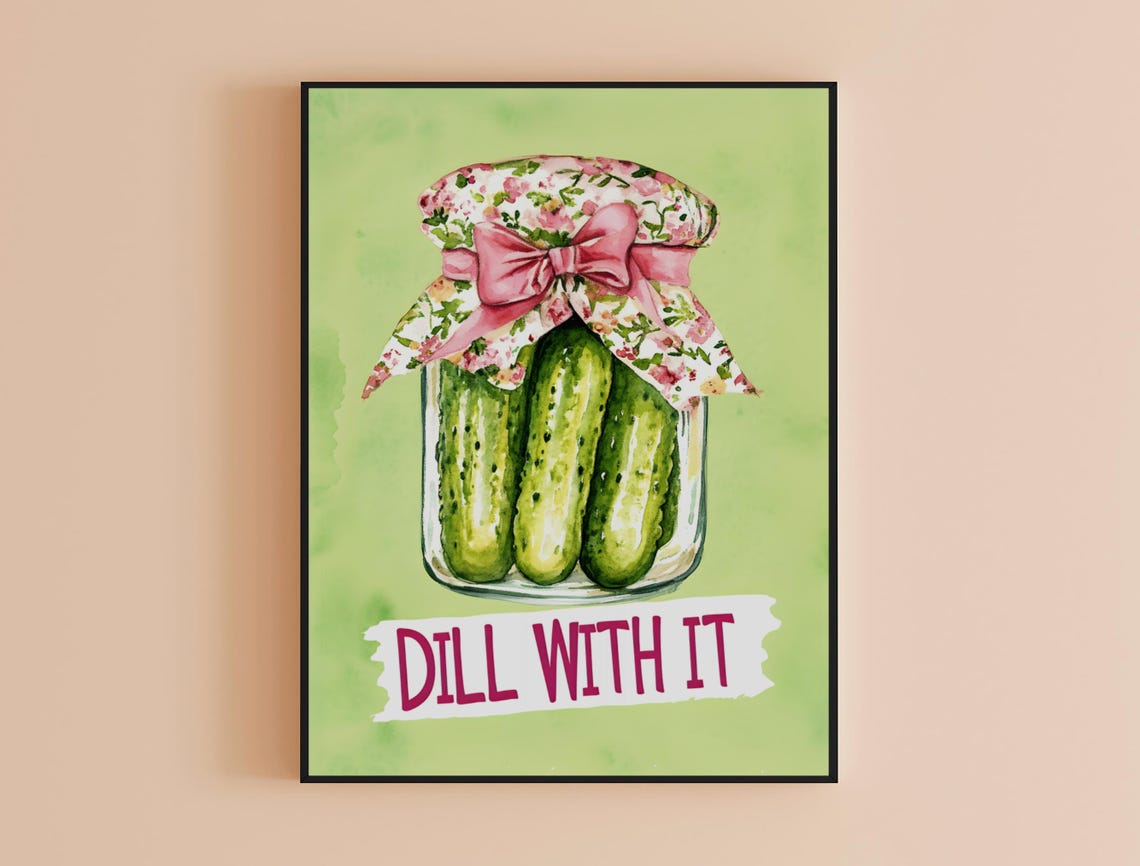 Dill With It Pickle Jar Green Background Funny Foodie Poster