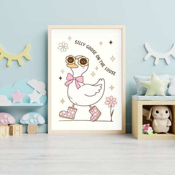 Silly Goose Wall Art Girls Bedroom Decor Cute Poster Baby Girl Nursery Playroom Kids Room