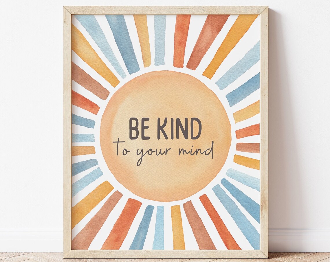 Be Kind To Your Mind Watercolor Sun Mental Health Affirmation Poster