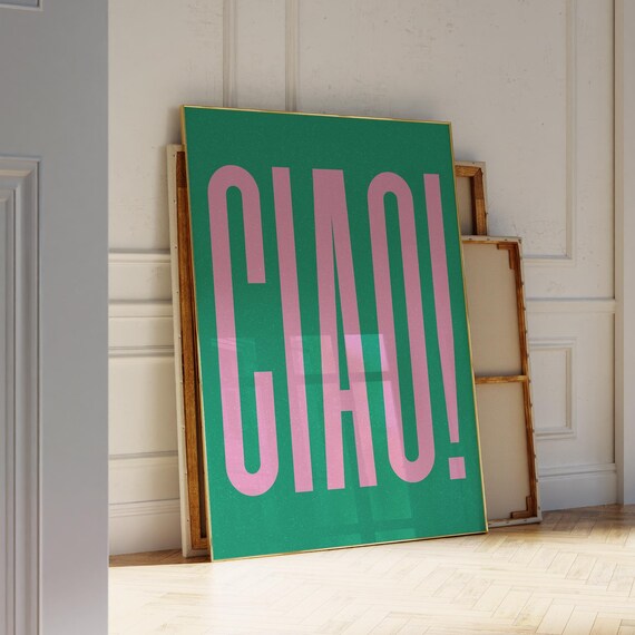 Ciao Bold Pink Typography Emerald Green Statement Quote Poster