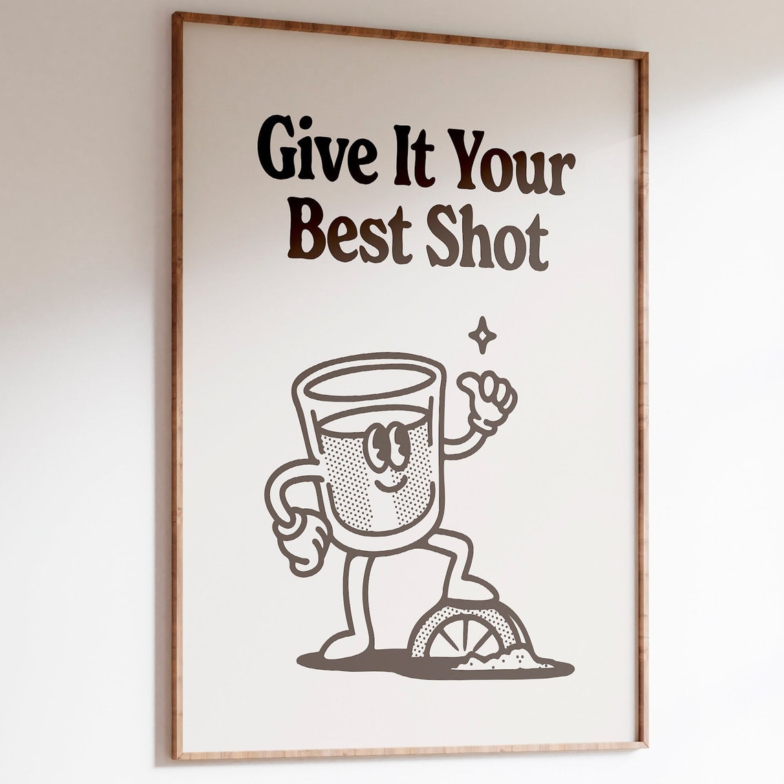Give It Your Best Shot Tequila Lime Retro Cartoon Quote Poster