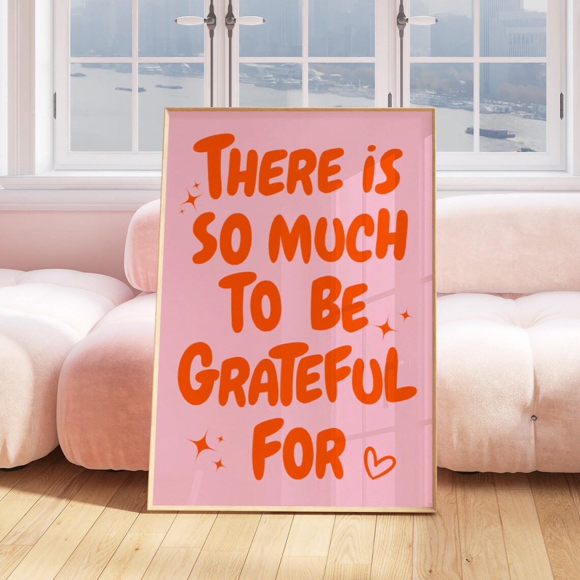There Is So Much To Be Grateful For Orange Pink Quote Poster