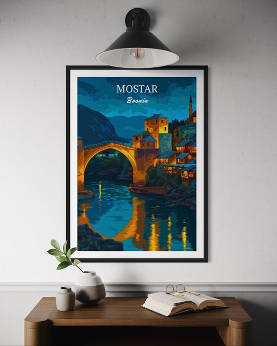 Mostar Wall Art Print Bosnia Travel Poster Stari Most Bridge Scenic View Historic City Decor Balkan Architecture Artwork Europe
