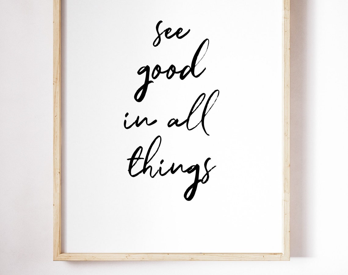 See Good In All Things Script Inspirational Positive Gift Poster - Image 5