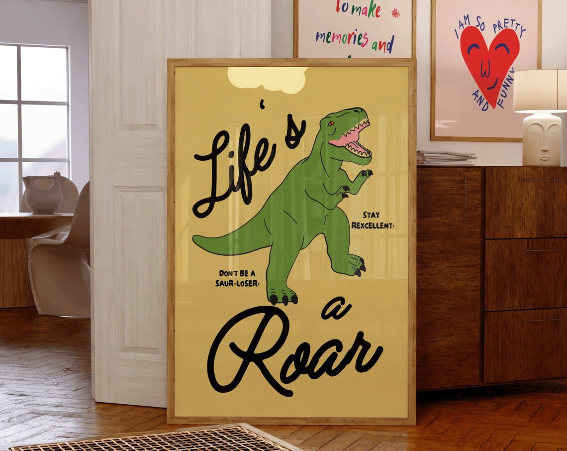 Life's A Roar Funny Dinosaur Puns Poster