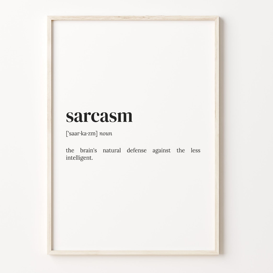 Sarcasm Definition Print Dictionary Poster Quote Wall Art Sarcasm Quote Art Sarcasm Quote Funny Quote Gift Gift For Mom C17 390