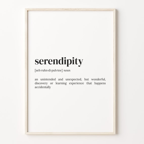 Serendipity Definition Dictionary Poster, Motivational Quote