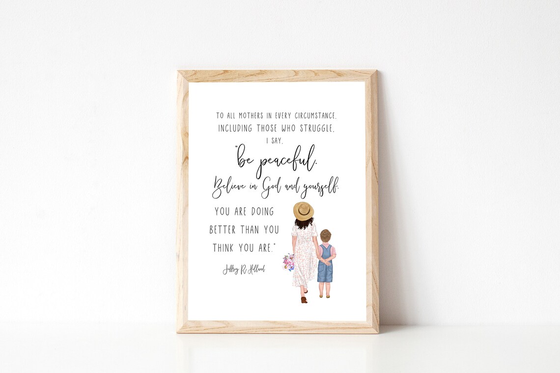 Jeffrey R Holland Inspirational Quote Mother And Son Art Poster