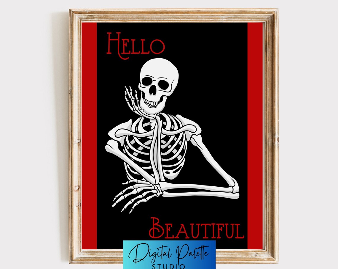 Hello Beautiful Skeleton, Halloween Decor