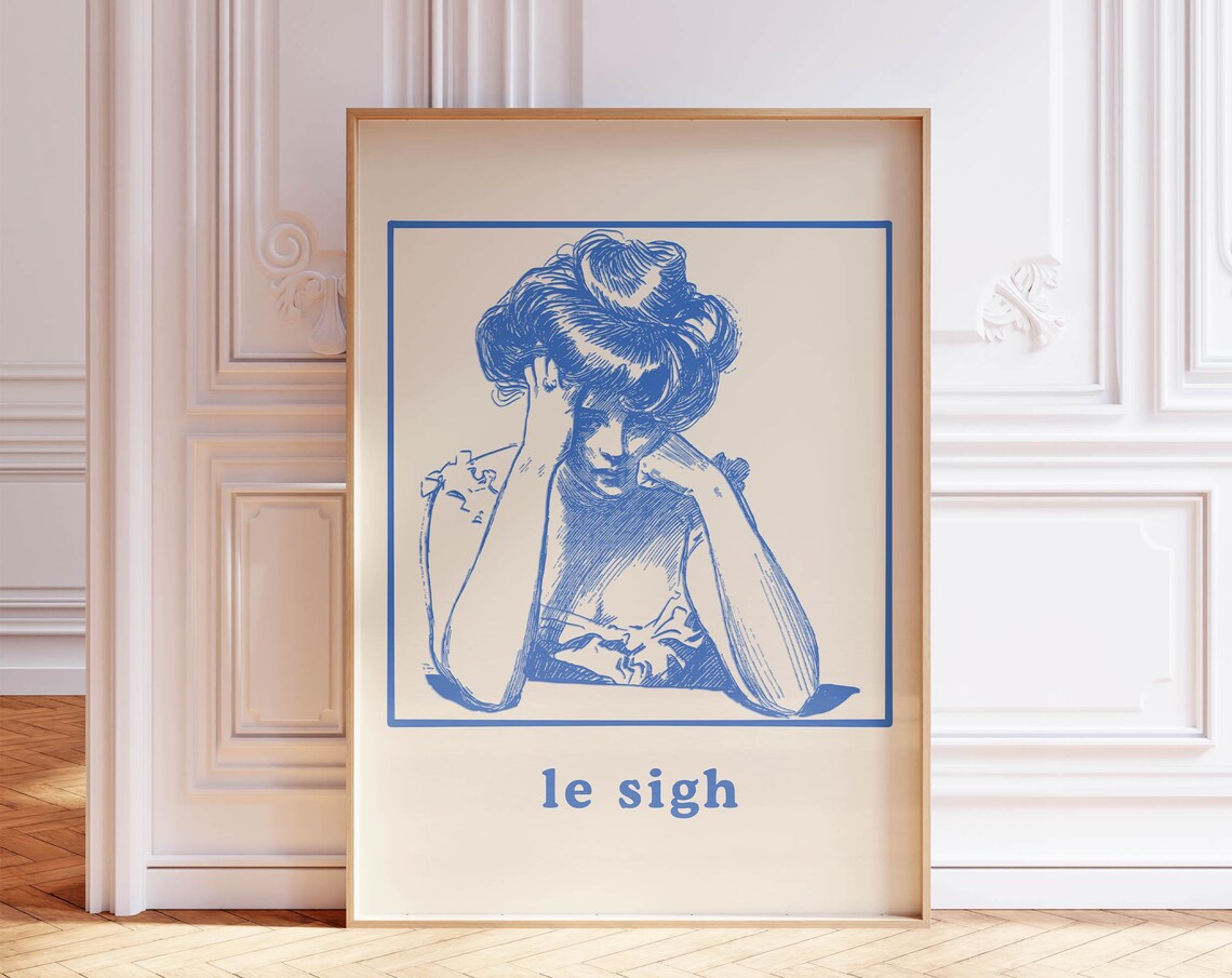 Funny Le Sigh Blue Weary Woman Vintage French Quote Art Print
