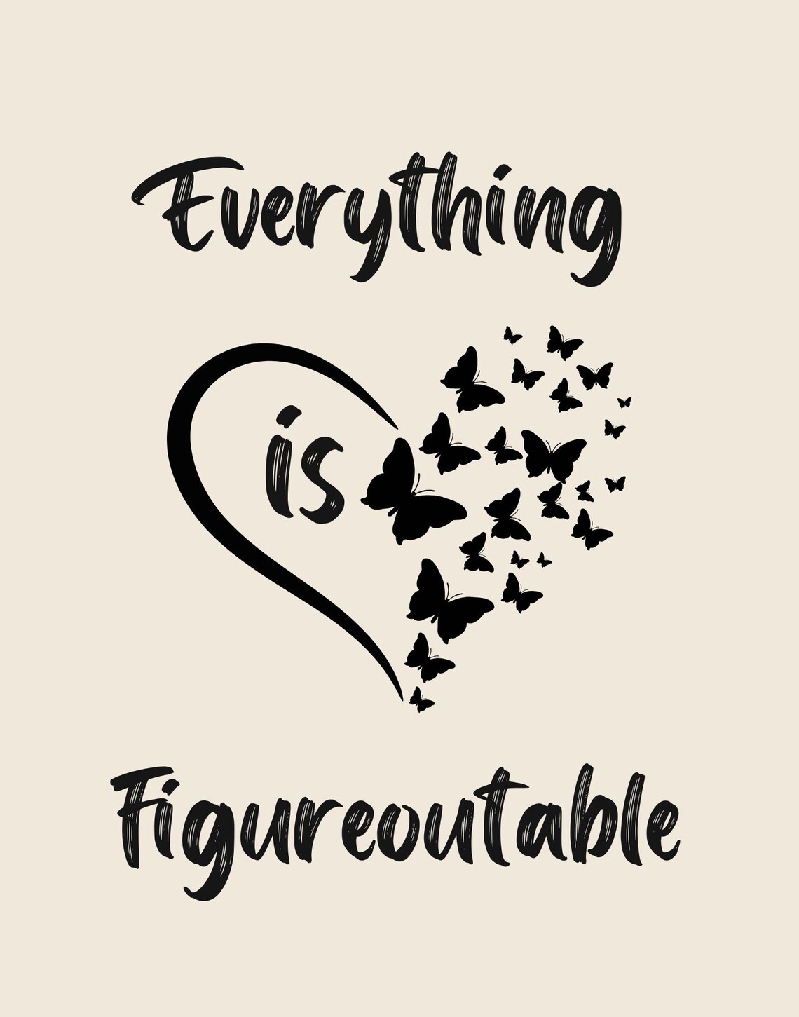 Everything Is Figureoutable Positive Quote Art Print - Image 3