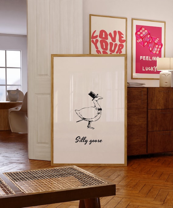 Silly Goose Wall Art Silly Goose Goose Poster Goose Print Cute Animal Print Cute Quote Art Trendy Wall Art Print