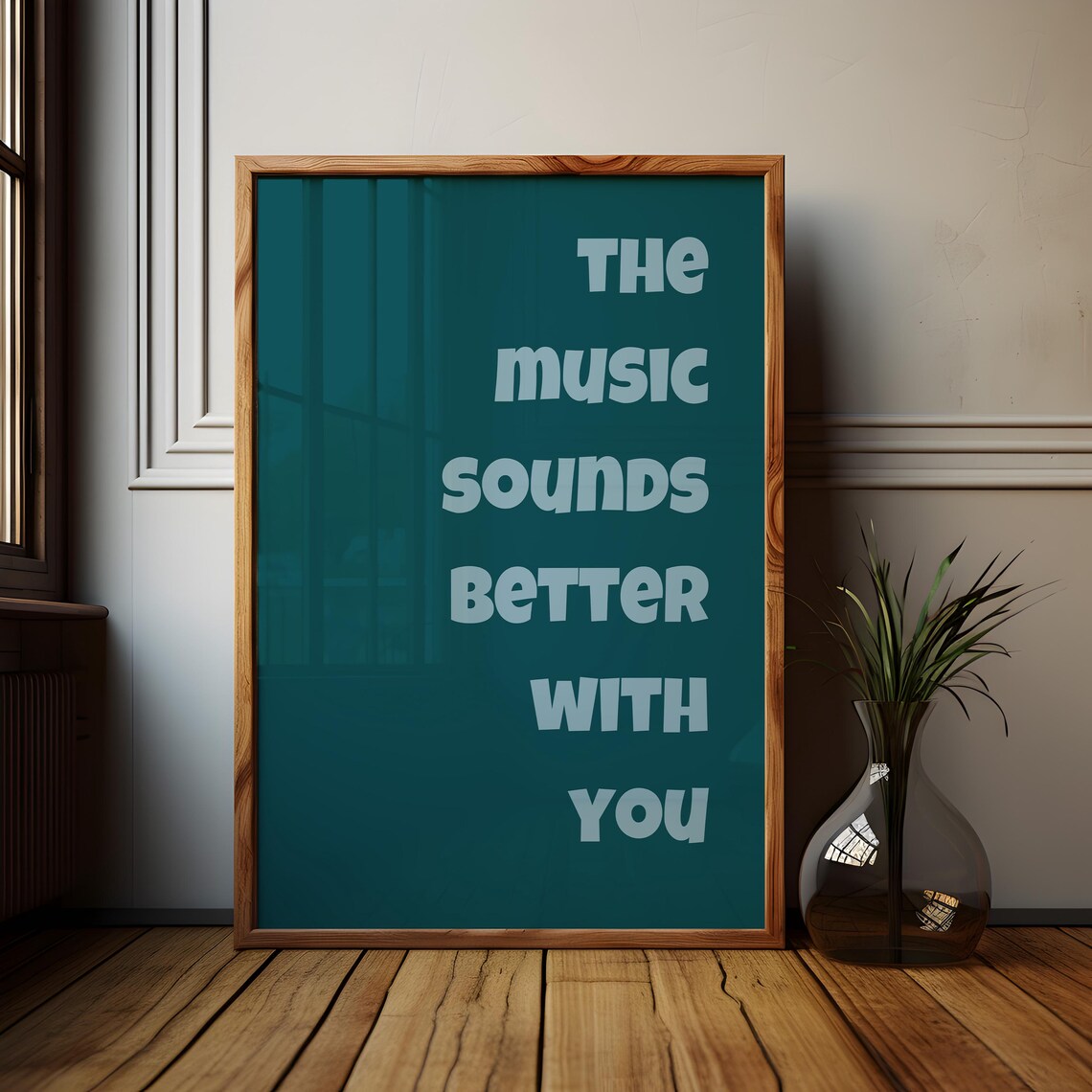 The Music Sounds Better With You Retro Typography Teal Quote Poster - Image 3