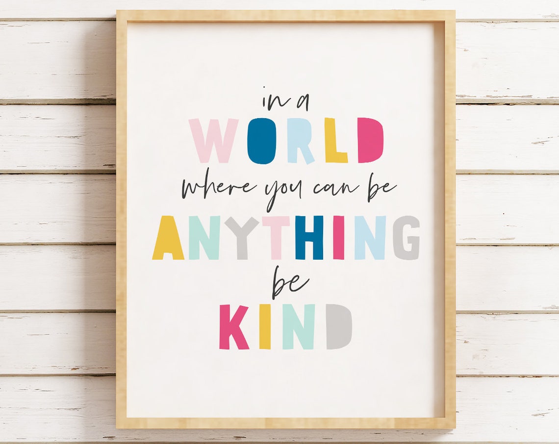 In a World Where You Can Be Anything Be Kind Colorful Kids Poster - Image 3
