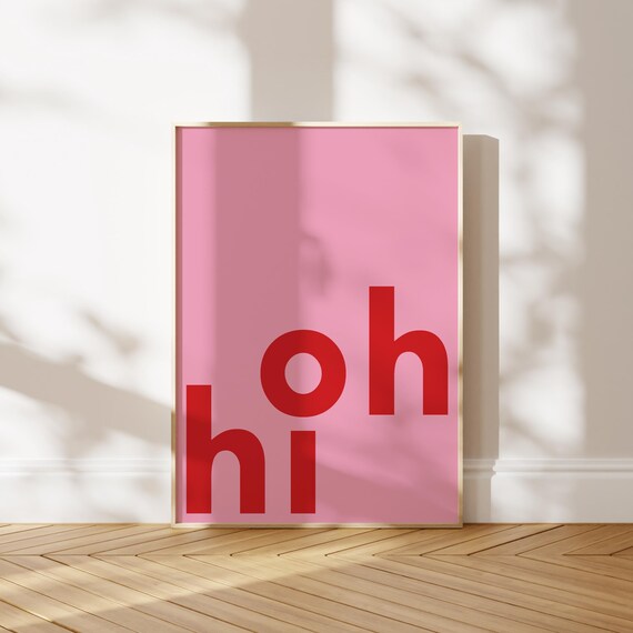 Oh Hi Bold Red Typography on Pink Modern Minimalist Dorm Poster