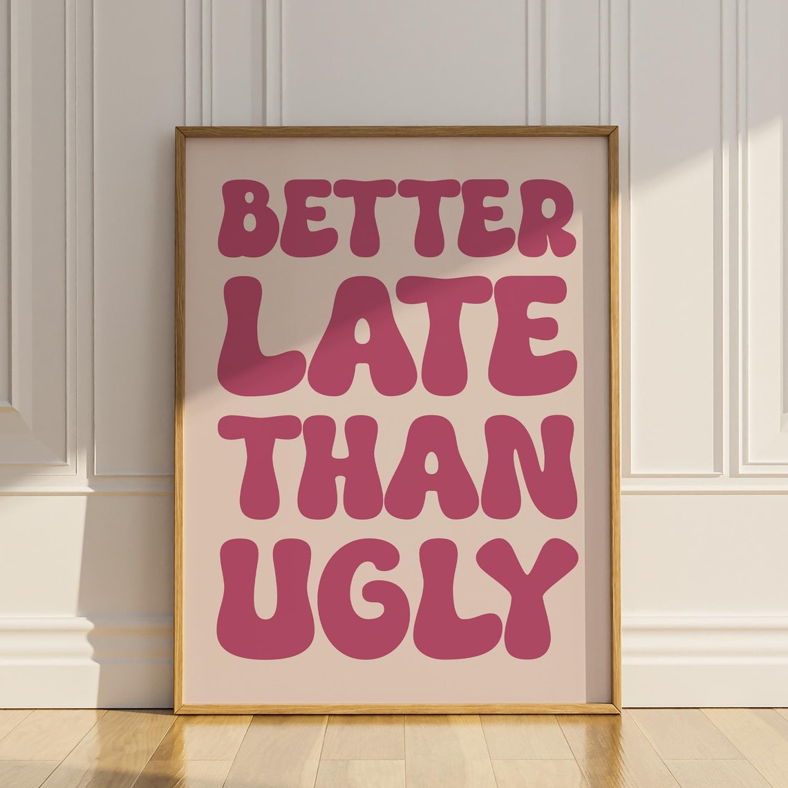 Better Late Than Ugly Powder Room Poster Funny Bathroom Print Wall Decor Vintage Wall Decor Wall Art Matte Poster