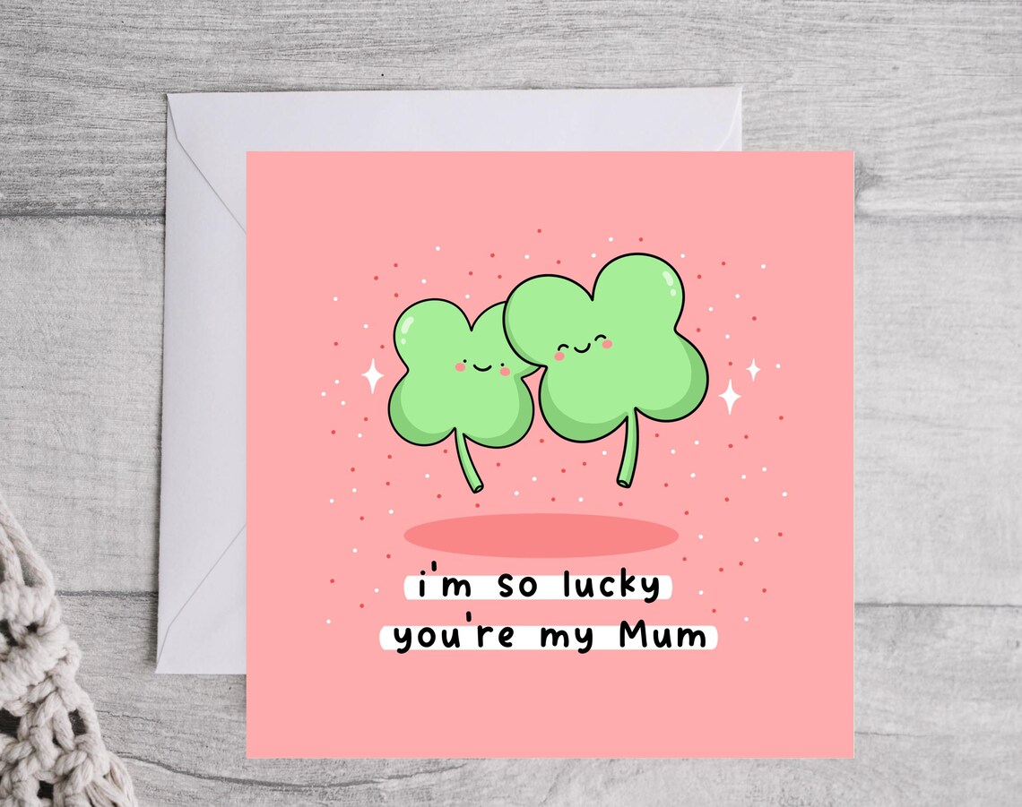 Kawaii I Am So Lucky You Are My Mum Four-Leaf Clover Pun Print - Image 4