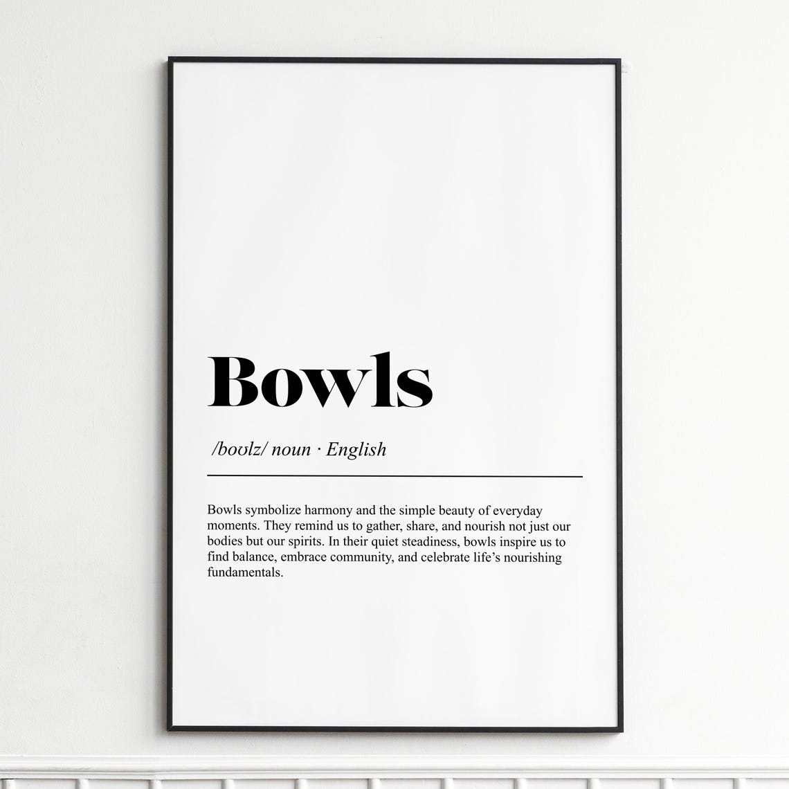 Bowls Definition Dictionary Style Harmony Everyday Moments Poster