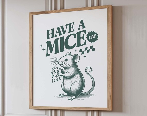 Have a Mice Day Funny Vintage Mouse and Cheese Kitchen Quote Poster
