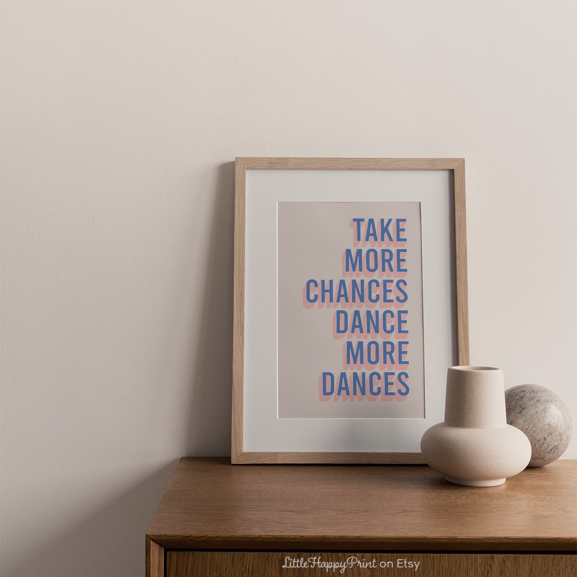 Take More Chances Dance More Dances Blue Typography Quote Poster - Image 3