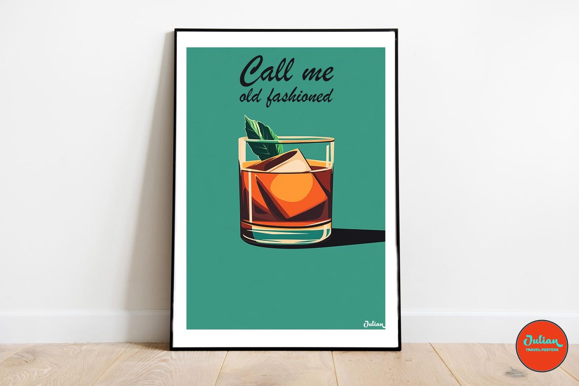Call Me Old Fashioned Whiskey Cocktail Witty Bar Decor Poster