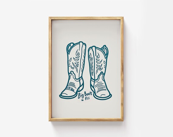 Big Boots to Fill Cowboy Boots Line Art Western Nursery Decor Poster