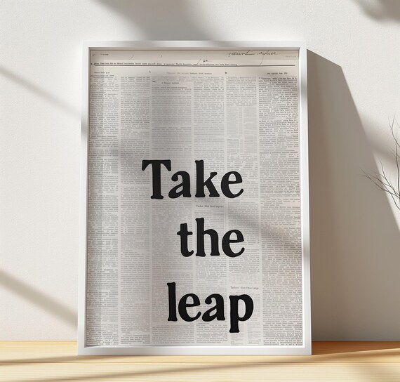 Take The Leap Vintage Newspaper Typography Wall Quote Poster