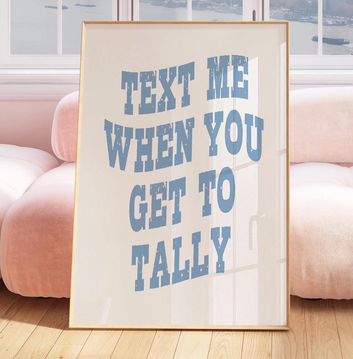 Text Me When You Get to Tally Blue College Style Quote Poster - Image 2