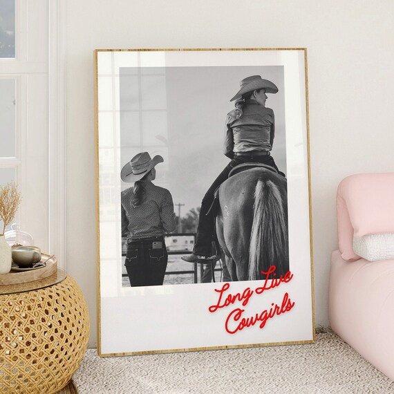Long Live Cowgirls Black and White Western Cowgirl Photo Poster