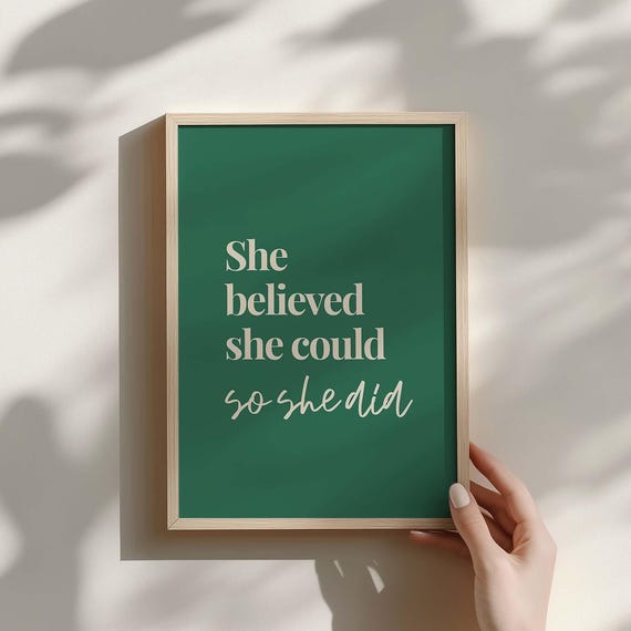 Motivational Quote Print She Believed Could Green Wall Art