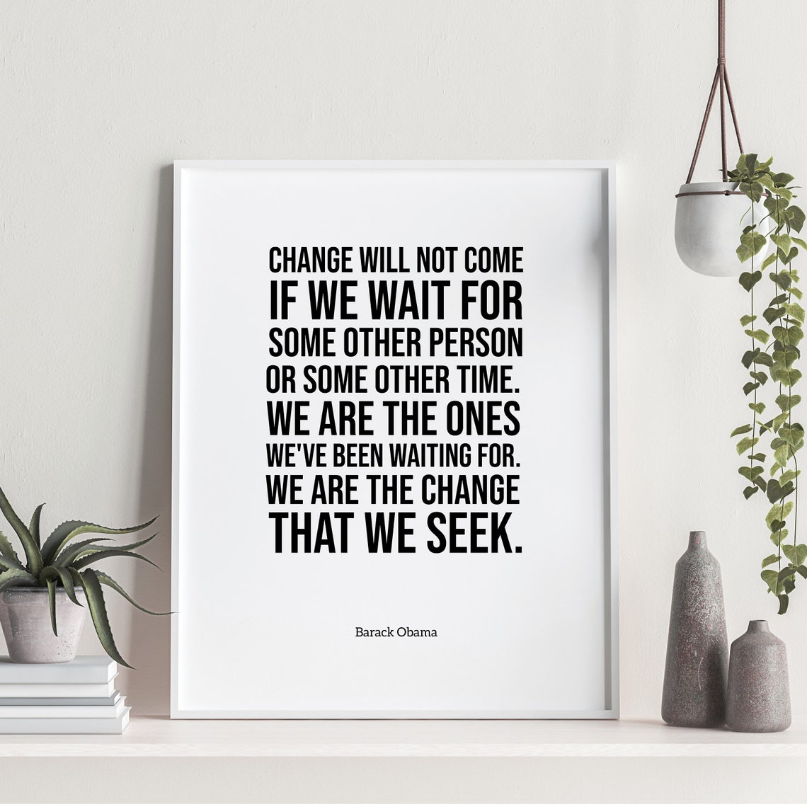 Barack Obama We Are The Change We Seek Inspirational Quote Poster - Image 3
