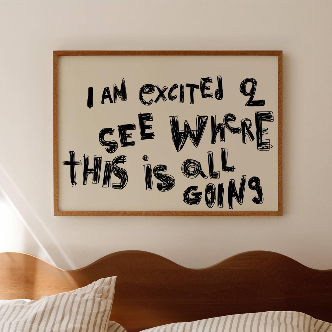 Excited to See Where This Is Going Quote Poster Hand Drawn Marker Wall Decor