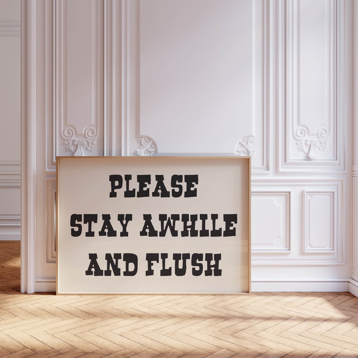 Please Stay Awhile And Flush Black Funny Bathroom Quote Poster - Image 2