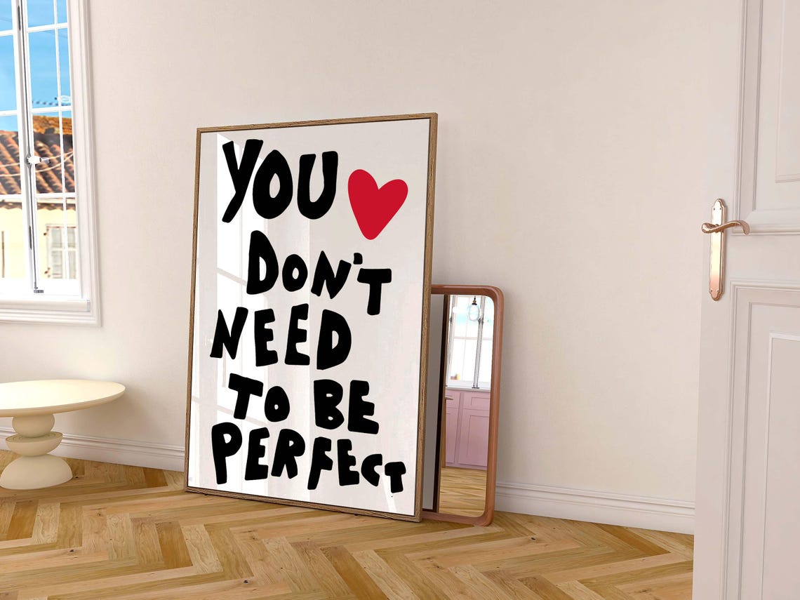 You Dont Need To Be Perfect Red Heart Motivational Quote Poster - Image 2