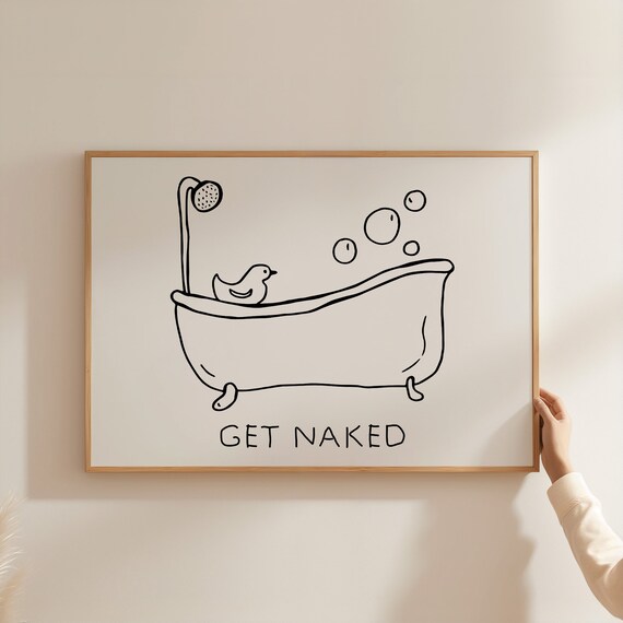 Get Naked Print Funny Bathroom Wall Art Retro Quote Poster Minimalist Black Decor Cute Trendy Bathroom Print