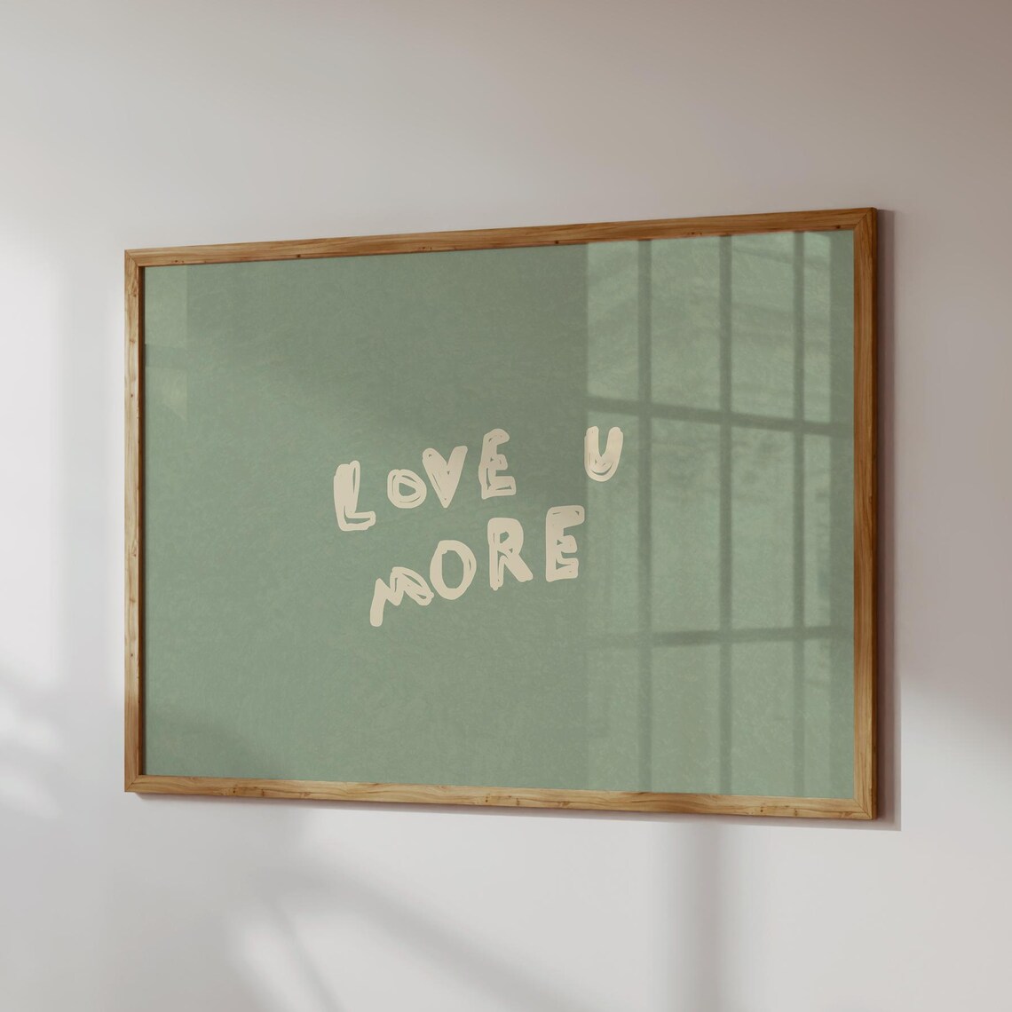 Love U More Quote Art Print, Sage Green Decor