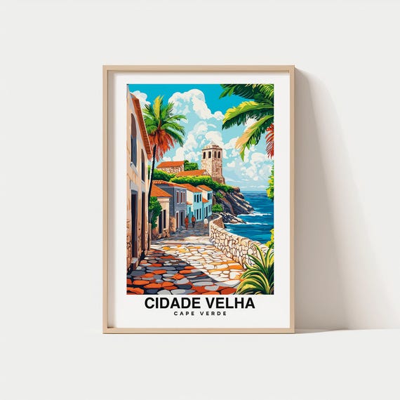 Cidade Velha Print Cape Verde Poster Travel Wall Art Scenic View Historic Landmark Colonial Architecture Coastal Charm Travel Poster