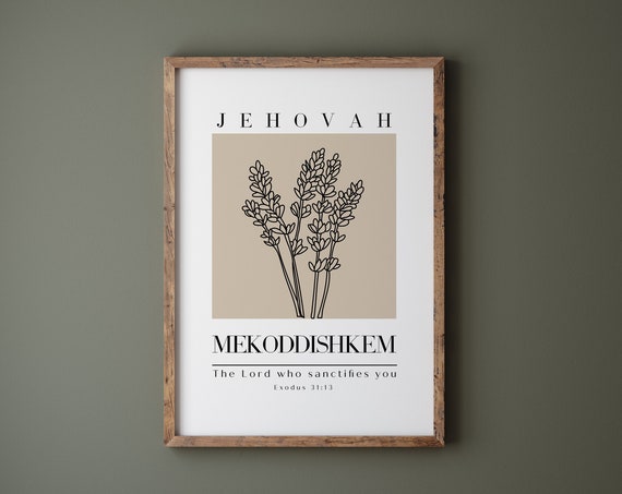 Jehovah Mekoddishkem The Lord Who Sanctifies Hebrew Names Of God Art Christian Wall Art Bible Verse Wall Print