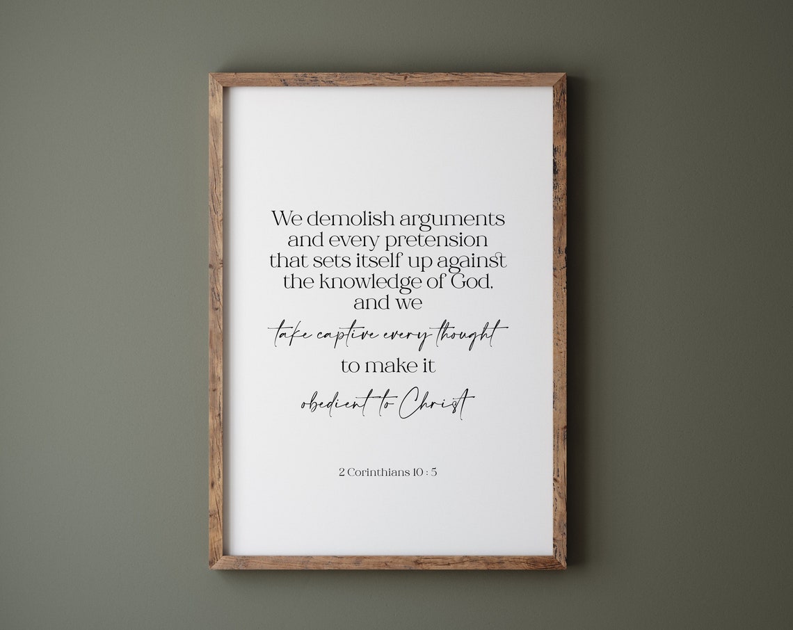 2 Corinthians 105 Wall Art We Take Captive Every Thought Bible Verse Wall Art Christian Wall Art Prayer Poster