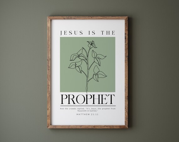 Jesus Is the Prophet Matthew 21:11 Line Floral Scripture Poster