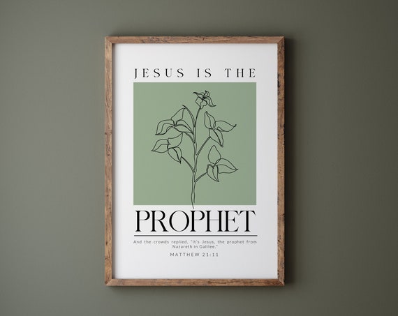 Matthew 2111 Jesus Is The Prophet Wall Art Names Of Jesus Christ Modern Christian Wall Art Bible Verse Wall