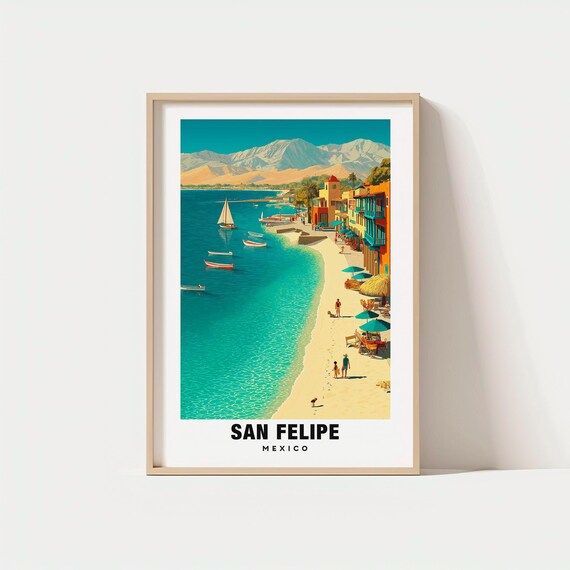 San Felipe Print Mexico Poster Views Art Coastal Charm Beach Scene Local Beauty Cultural Heritage Baja Travel