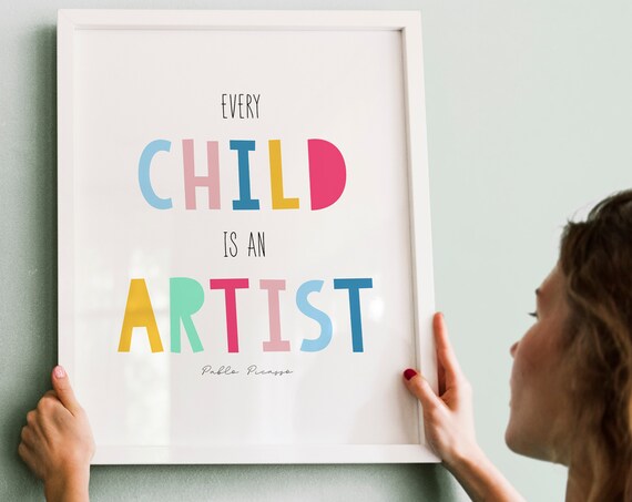 Every Child Is an Artist Pablo Picasso Quote Colorful Classroom Poster